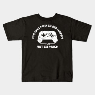 Gaming Makes Me Happy You So Much Vintage Kids T-Shirt
